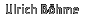Ulrich B�hme